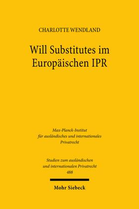 Wendland | Will Substitutes im Europäischen IPR | Buch | sack.de
