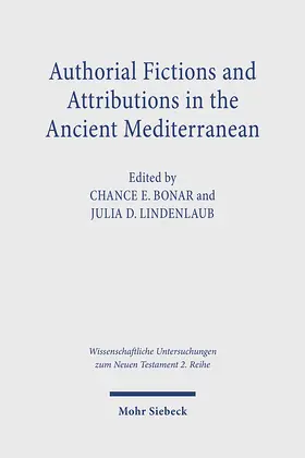 Bonar / Lindenlaub |  Authorial Fictions and Attributions in the Ancient Mediterranean | Buch |  Sack Fachmedien