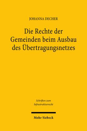 Decher | Die Rechte der Gemeinden beim Ausbau des Übertragungsnetzes | E-Book | sack.de