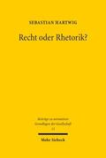 Hartwig |  Recht oder Rhetorik? | eBook | Sack Fachmedien