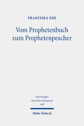 Ede |  Vom Prophetenbuch zum Prophetenpescher | eBook | Sack Fachmedien