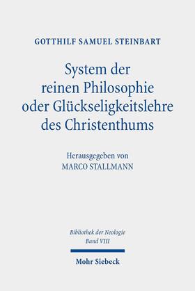 Steinbart / Stallmann |  System der reinen Philosophie oder Glückseligkeitslehre des Christenthums | eBook | Sack Fachmedien