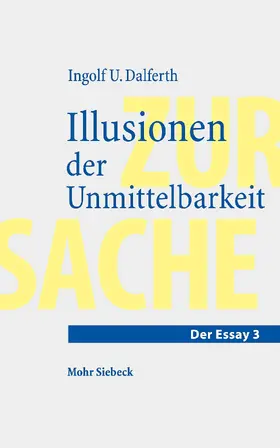 Dalferth |  Illusionen der Unmittelbarkeit | eBook | Sack Fachmedien