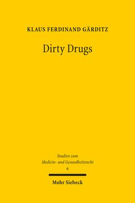 Gärditz |  Dirty Drugs | eBook | Sack Fachmedien
