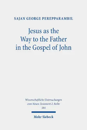 Perepparambil | Jesus as the Way to the Father in the Gospel of John | E-Book | www.sack.de