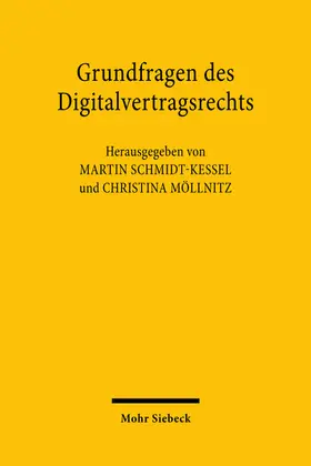 Schmidt-Kessel / Möllnitz | Grundfragen des Digitalvertragsrechts | Buch | 978-3-16-161933-5 | sack.de