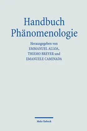 Alloa / Breyer / Caminada |  Handbuch Phänomenologie | Buch |  Sack Fachmedien