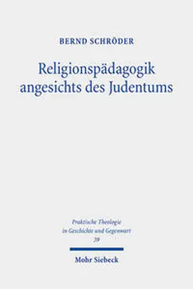 Schröder | Religionspädagogik angesichts des Judentums | Buch | 978-3-16-162006-5 | www.sack.de