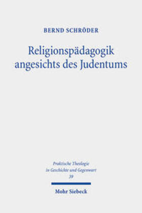 Schröder | Religionspädagogik angesichts des Judentums | Buch | 978-3-16-162006-5 | sack.de