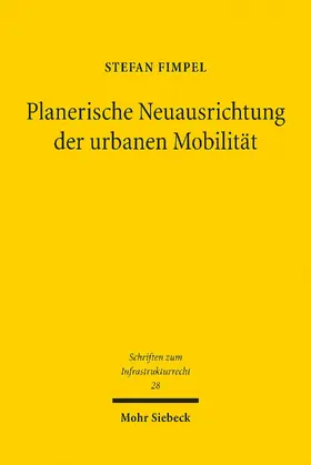 Fimpel |  Planerische Neuausrichtung der urbanen Mobilität | eBook | Sack Fachmedien