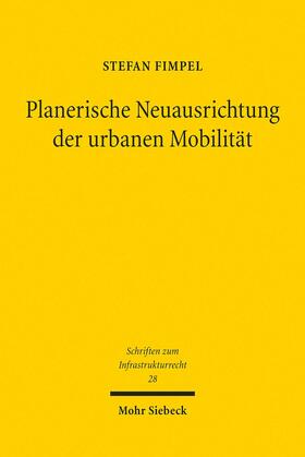 Fimpel | Planerische Neuausrichtung der urbanen Mobilität | E-Book | sack.de