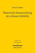 Fimpel |  Planerische Neuausrichtung der urbanen Mobilität | eBook | Sack Fachmedien