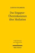 Stelbrink |  Das Singapur-Übereinkommen über Mediation | Buch |  Sack Fachmedien