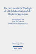 Noller / Nonnenmacher |  Die protestantische Theologie des 20. Jahrhunderts und der Deutsche Idealismus | Buch |  Sack Fachmedien