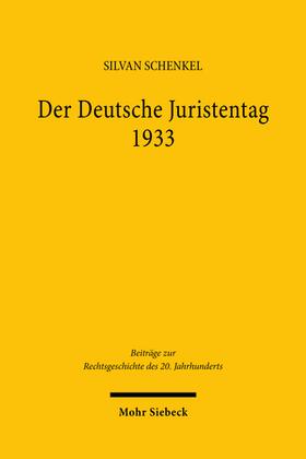 Schenkel | Der Deutsche Juristentag 1933 | Buch | sack.de