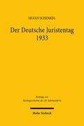 Schenkel |  Der Deutsche Juristentag 1933 | Buch |  Sack Fachmedien