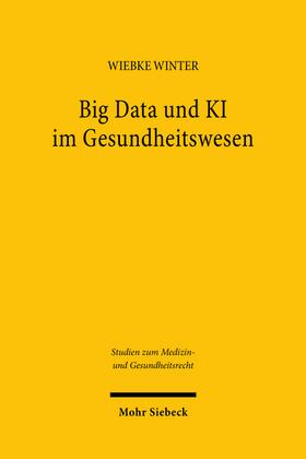 Winter |  Big Data und KI im Gesundheitswesen | Buch |  Sack Fachmedien