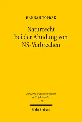Toprak | Naturrecht bei der Ahndung von NS-Verbrechen | Buch | 978-3-16-162114-7 | sack.de