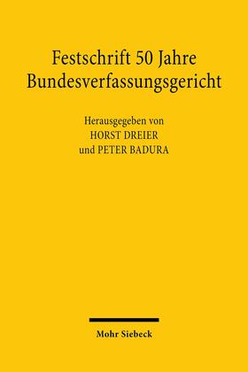 Badura / Dreier | Festschrift 50 Jahre Bundesverfassungsgericht | E-Book | sack.de