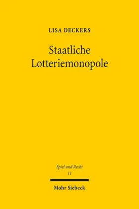 Deckers |  Staatliche Lotteriemonopole | eBook | Sack Fachmedien