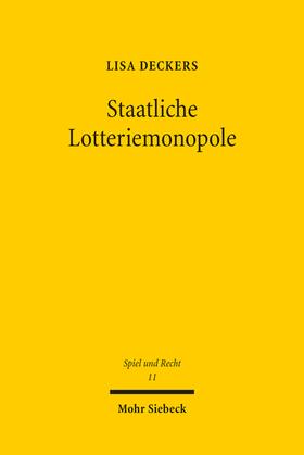 Deckers | Staatliche Lotteriemonopole | E-Book | sack.de