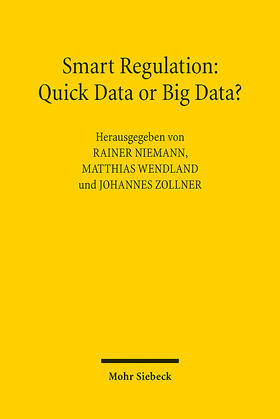 Niemann / Wendland / Zollner |  Smart Regulation: Quick Data or Big Data? | Buch |  Sack Fachmedien