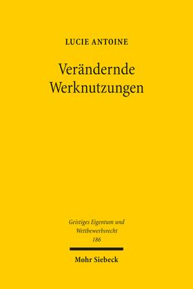 Antoine | Verändernde Werknutzungen | Buch | 978-3-16-162211-3 | sack.de