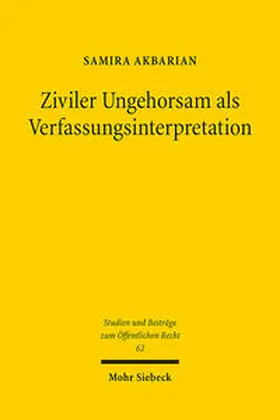 Akbarian |  Ziviler Ungehorsam als Verfassungsinterpretation | Buch |  Sack Fachmedien