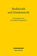 Schiemann |  Mediävistik und Schadensrecht | Buch |  Sack Fachmedien