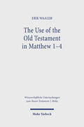 Waaler |  The Use of the Old Testament in Matthew 1-4 | eBook | Sack Fachmedien