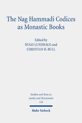 Lundhaug / Bull |  The Nag Hammadi Codices as Monastic Books | Buch |  Sack Fachmedien