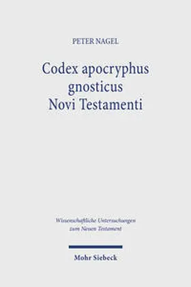 Nagel |  Codex apocryphus gnosticus Novi Testamenti | Buch |  Sack Fachmedien