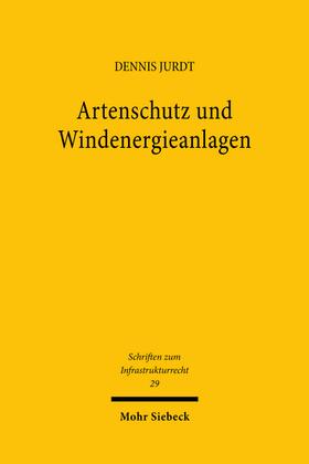 Jurdt | Artenschutz und Windenergieanlagen | Buch | 978-3-16-162300-4 | sack.de