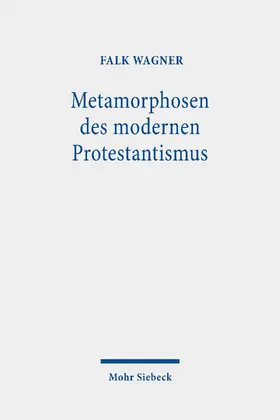 Wagner |  Metamorphosen des modernen Protestantismus | eBook | Sack Fachmedien