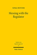 Heitzer |  Messing with the Regulator | Buch |  Sack Fachmedien