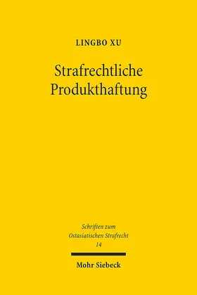 Xu | Strafrechtliche Produkthaftung | Buch | 978-3-16-162314-1 | sack.de