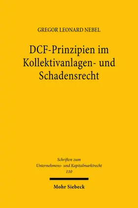 Nebel | DCF-Prinzipien im Kollektivanlagen- und Schadensrecht | Buch | 978-3-16-162318-9 | www.sack.de