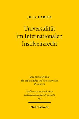 Harten |  Universalität im Internationalen Insolvenzrecht | Buch |  Sack Fachmedien