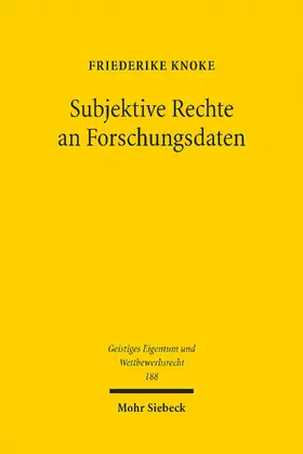 Knoke |  Subjektive Rechte an Forschungsdaten | eBook | Sack Fachmedien