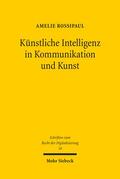 Rossipaul |  Künstliche Intelligenz in Kommunikation und Kunst | eBook | Sack Fachmedien