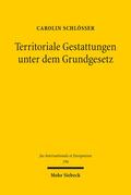 Schlößer |  Territoriale Gestattungen unter dem Grundgesetz | eBook | Sack Fachmedien