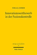 Andree |  Innovationswettbewerb in der Fusionskontrolle | Buch |  Sack Fachmedien
