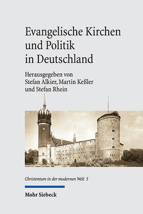 Alkier / Keßler / Rhein | Evangelische Kirchen und Politik in Deutschland | E-Book | sack.de