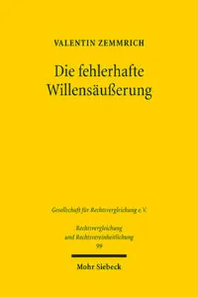 Zemmrich | Die fehlerhafte Willensäußerung | Buch | 978-3-16-162427-8 | www.sack.de