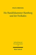 Dressel |  Die Handelskammer Hamburg und der Freihafen | Buch |  Sack Fachmedien
