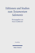 Albrecht |  Editionen und Studien zum Testamentum Salomonis | eBook | Sack Fachmedien