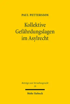 Pettersson |  Kollektive Gefährdungslagen im Asylrecht | Buch |  Sack Fachmedien