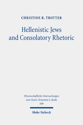 Trotter | Hellenistic Jews and Consolatory Rhetoric | E-Book | sack.de