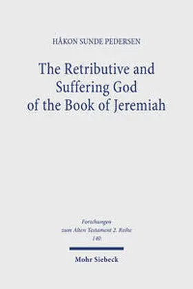 Pedersen |  The Retributive and Suffering God of the Book of Jeremiah | eBook | Sack Fachmedien
