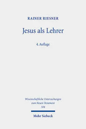 Riesner |  Jesus als Lehrer | Buch |  Sack Fachmedien